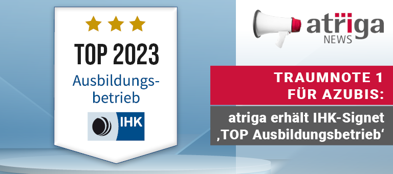 Ausgabe 03 2024-02-05 atriga IHK Top Ausbildungsbetrieb_Web DE